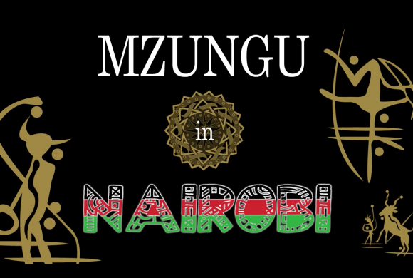 Mzungu in Nairobi